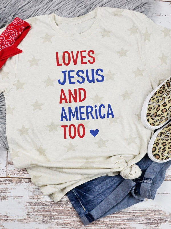 Loves Jesus and America Too | Graphic Tee