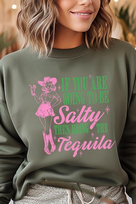 Bring The Tequila | Sweatshirt