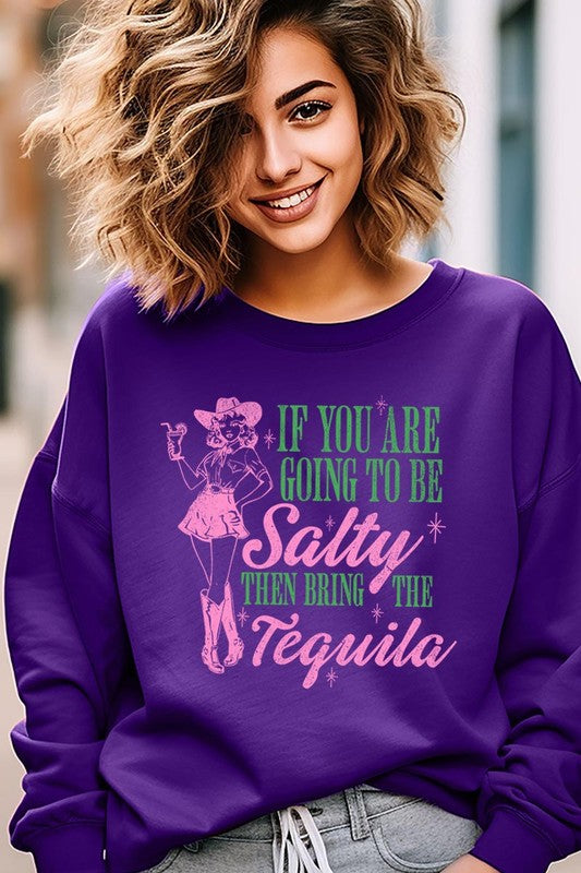 Bring The Tequila | Sweatshirt