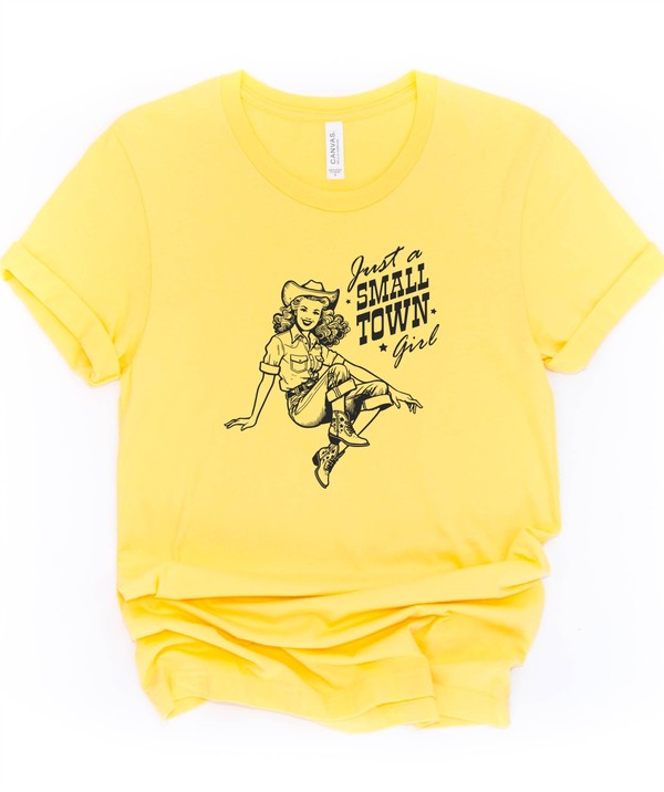 Just A Small Town Girl | Graphic Tee