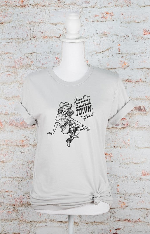 Just A Small Town Girl | Graphic Tee