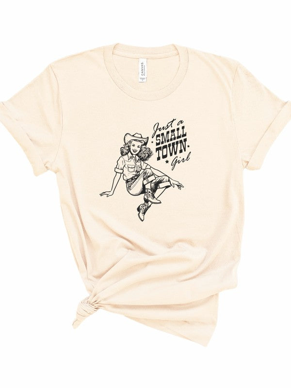 Just A Small Town Girl | Graphic Tee