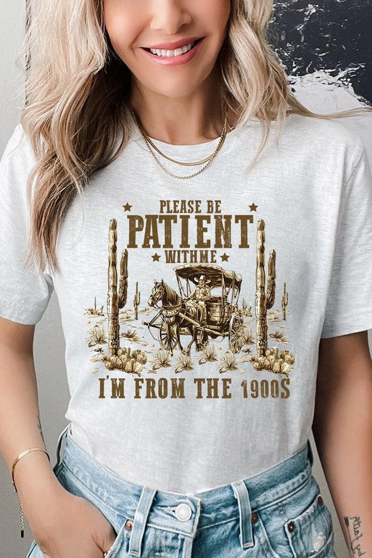 Please Be Patient With Me | Graphic T-Shirt