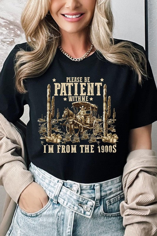 Please Be Patient With Me | Graphic T-Shirt