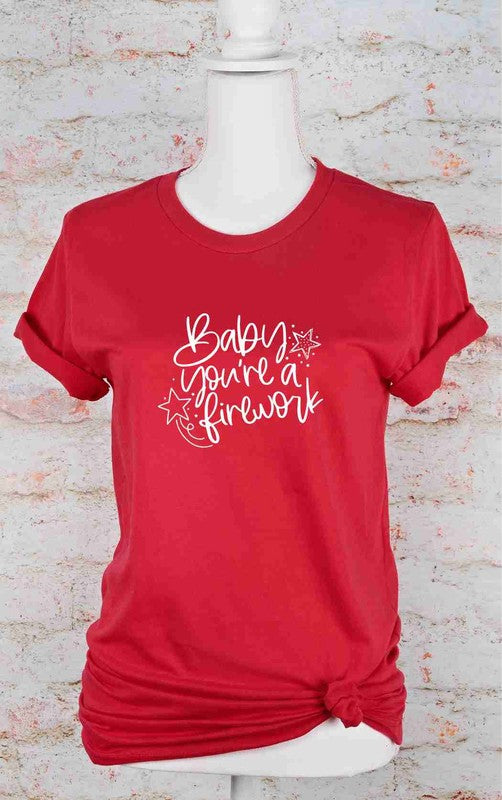 Baby You're a Firework | Graphic Tee