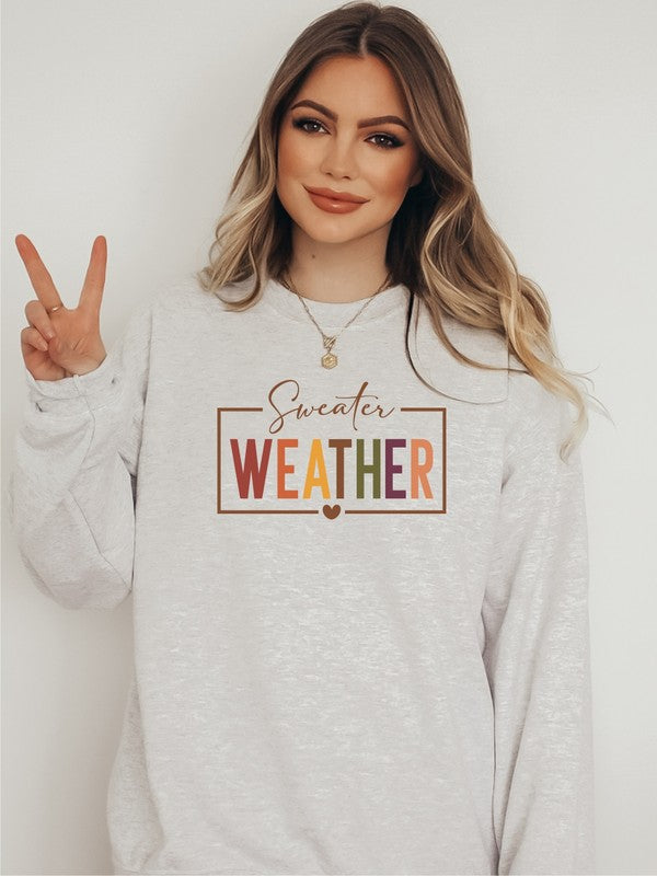 Sweater Weather | Sweatshirt