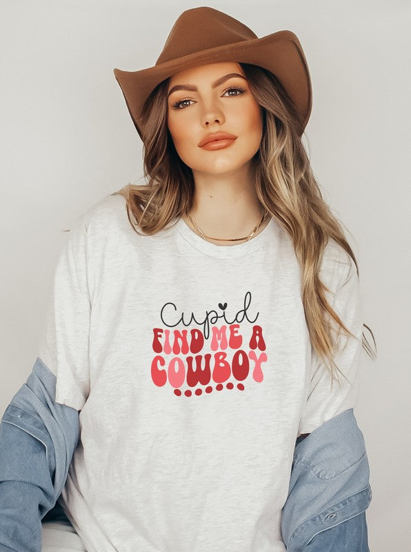 Cupid Find Me A Cowboy | Graphic Tee