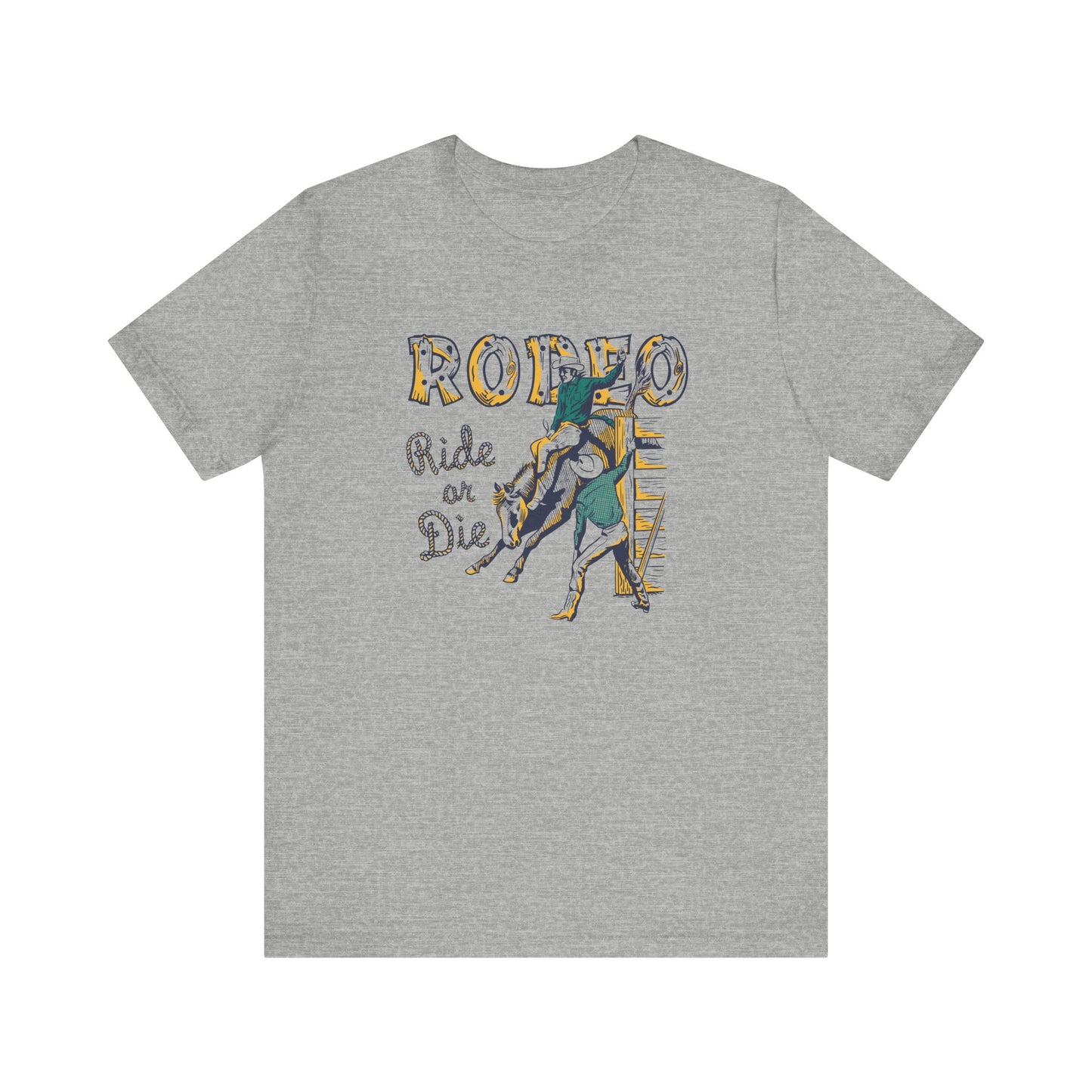 Rodeo: Ride or Die | Graphic Tee