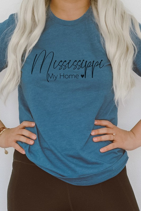 Mississippi My Home | Graphic Tee