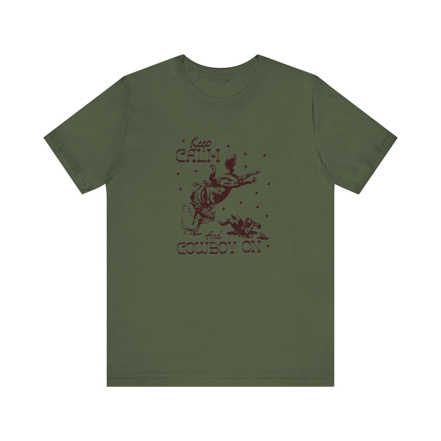 Keep Calm and Cowboy On | Graphic Tee