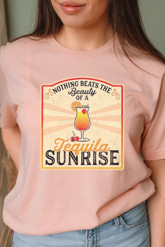 Nothing Beats The Beauty Of A Tequila Sunrise | Graphic Tee