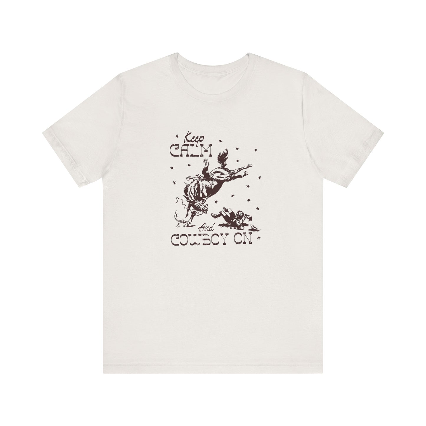 Keep Calm and Cowboy On | Graphic Tee