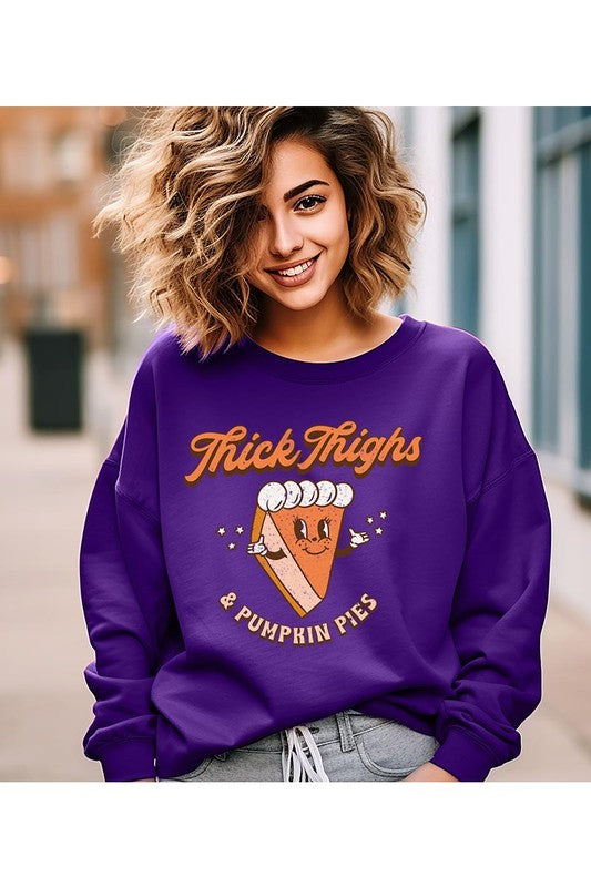 Thick Thighs and Pumpkin Pies | Sweatshirt