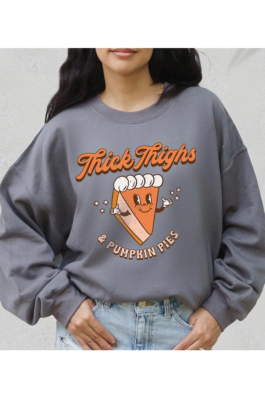 Thick Thighs and Pumpkin Pies | Sweatshirt