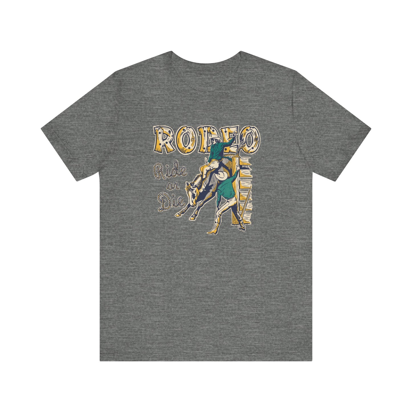 Rodeo: Ride or Die | Graphic Tee