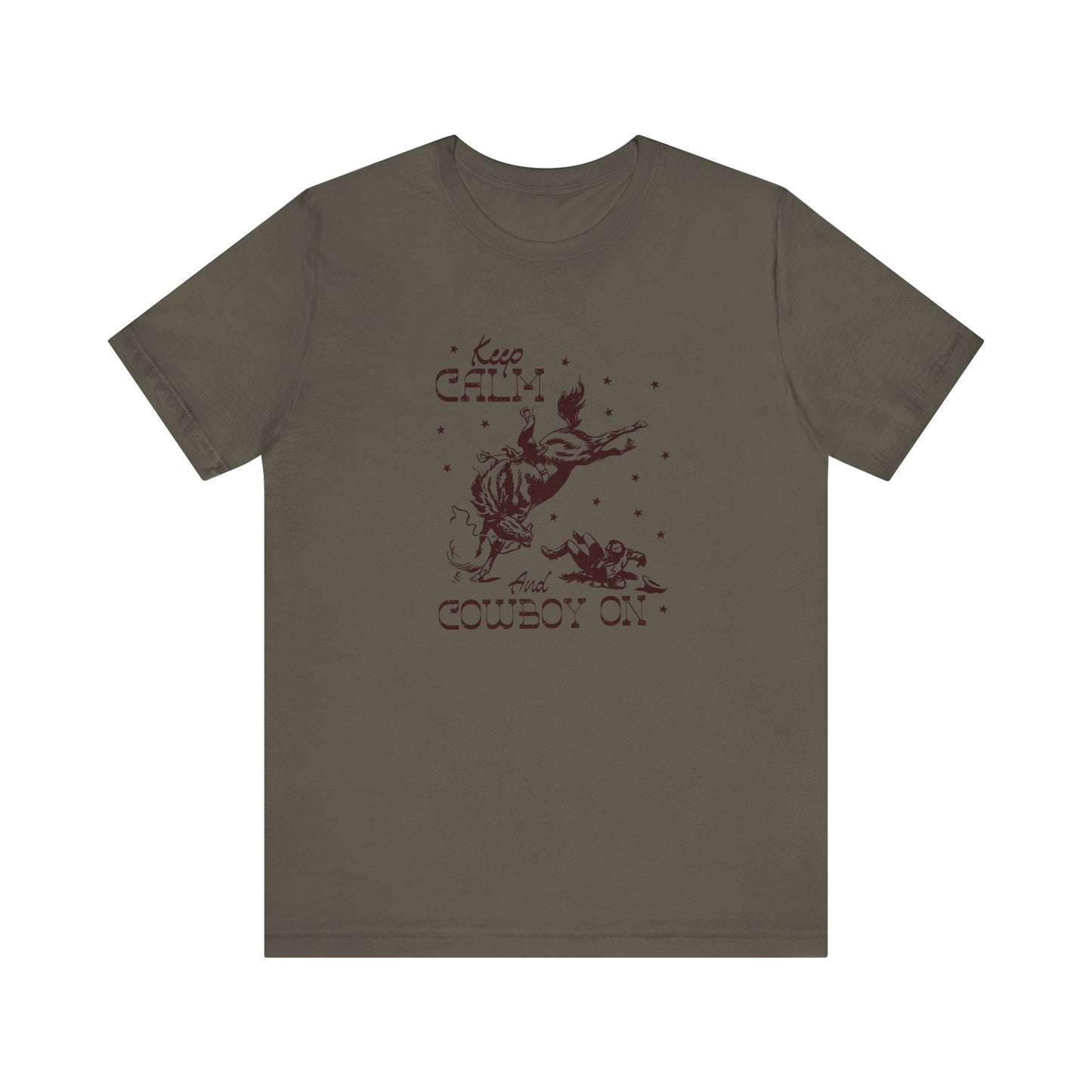 Keep Calm and Cowboy On | Graphic Tee