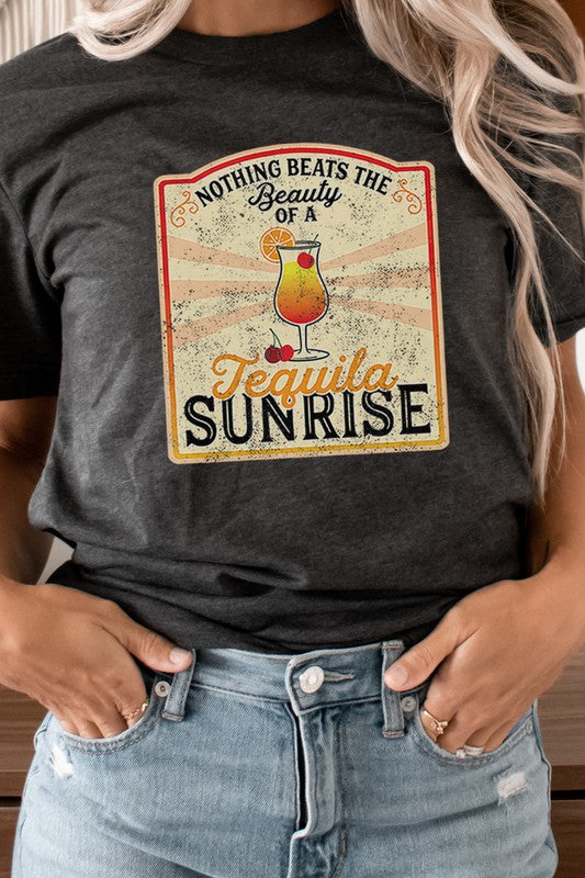Nothing Beats The Beauty Of A Tequila Sunrise | Graphic Tee