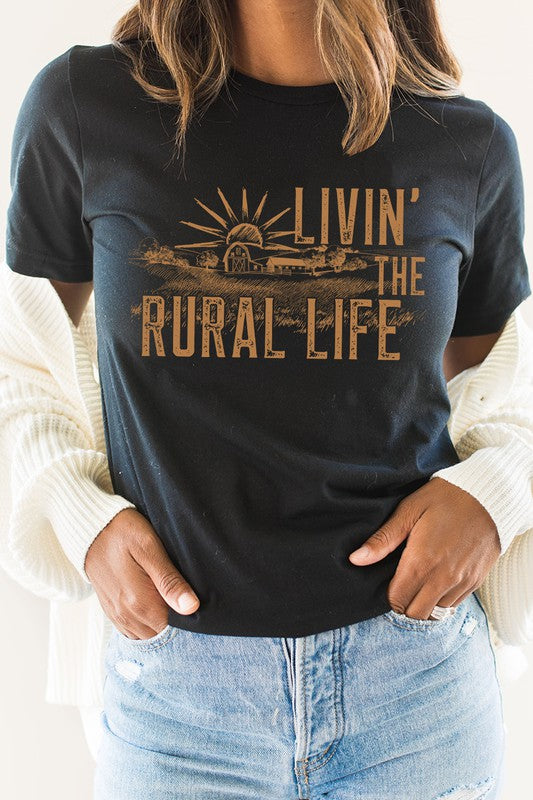 Livin The Rural Life | Graphic Tee