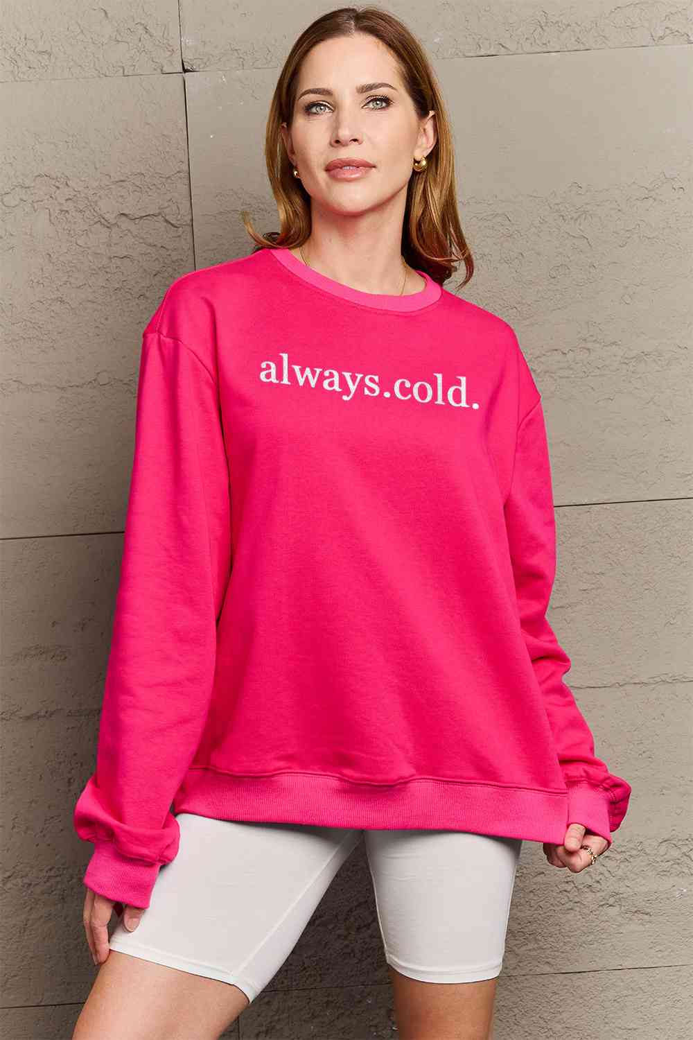 Always Cold | Sweatshirt