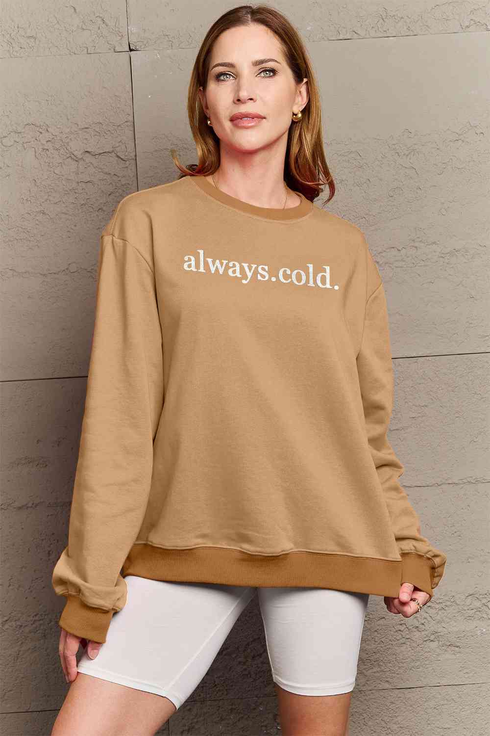 Always Cold | Sweatshirt