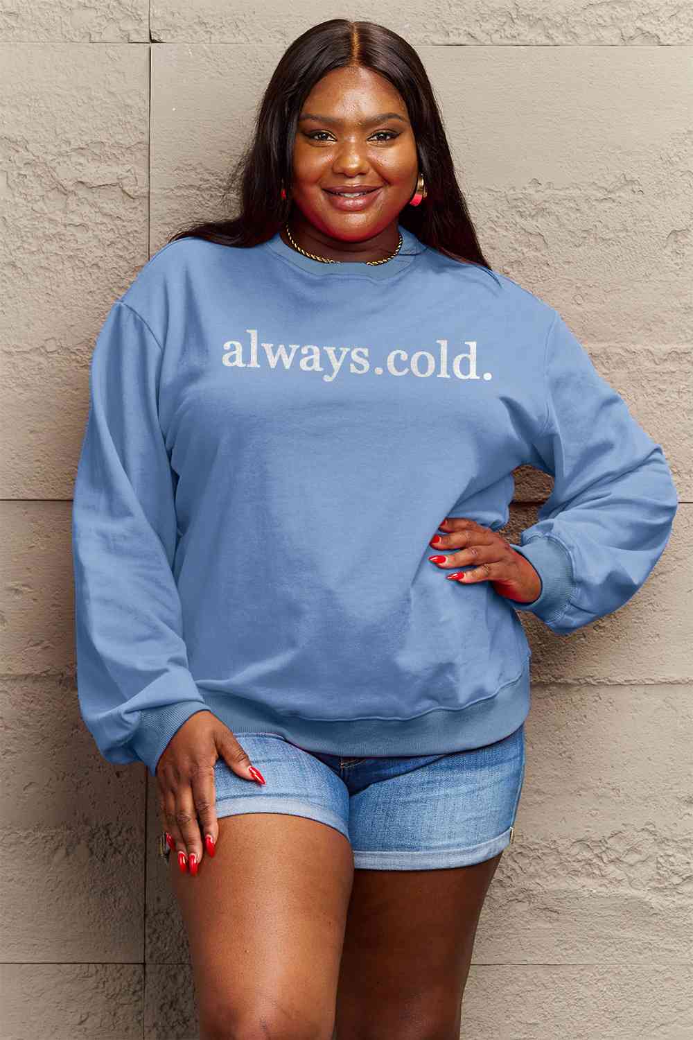 Always Cold | Sweatshirt