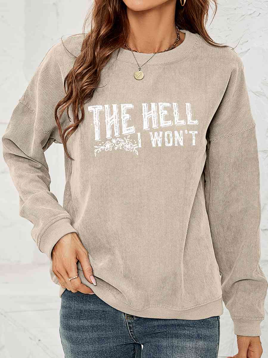 The Hell I Won't | Sweatshirt