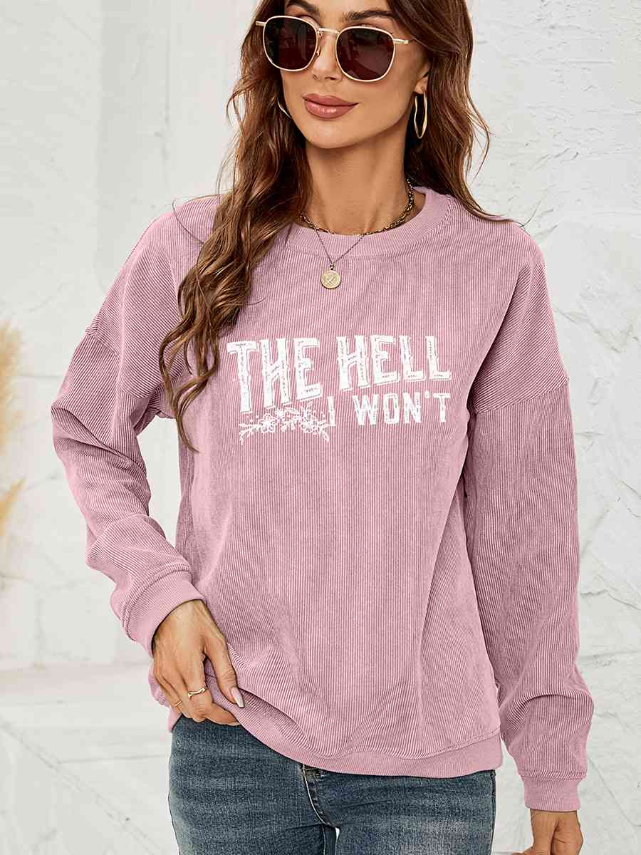 The Hell I Won't | Sweatshirt