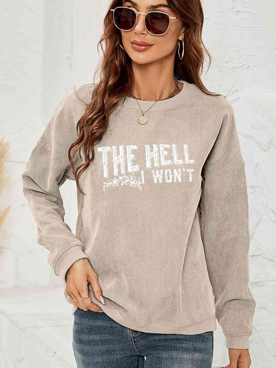 The Hell I Won't | Sweatshirt
