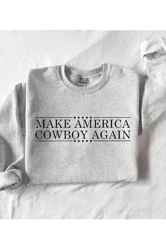 Make America Cowboy Again | Sweatshirt