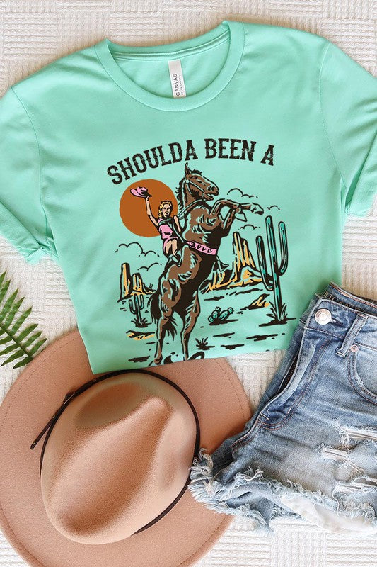 Shoulda Been A Cowgirl | Graphic Tee