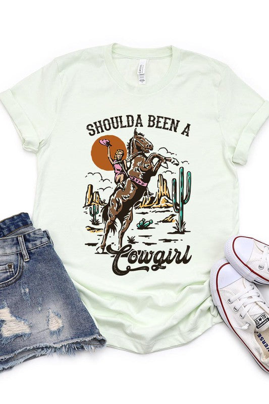Shoulda Been A Cowgirl | Graphic Tee