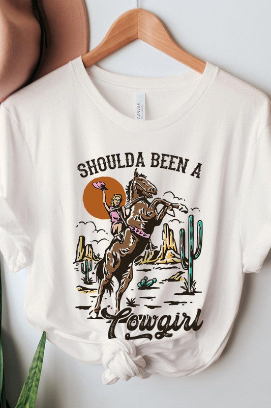 Shoulda Been A Cowgirl | Graphic Tee