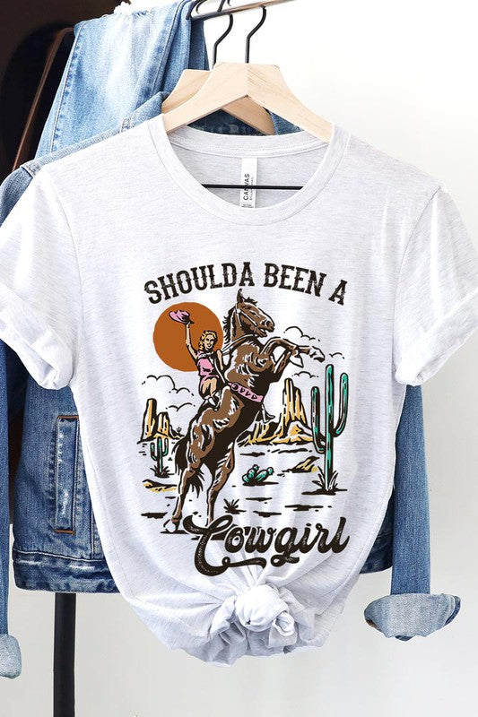 Shoulda Been A Cowgirl | Graphic Tee