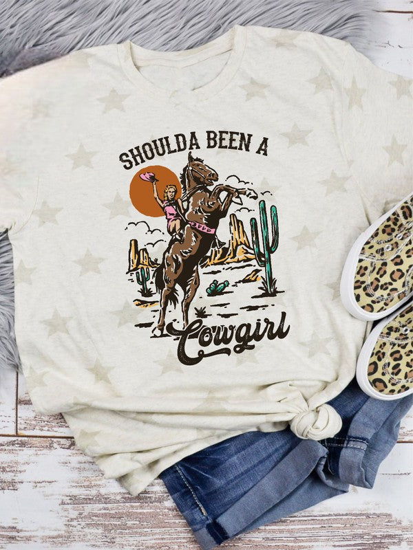 Shoulda Been a Cowgirl | Graphic Tee