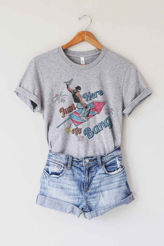 Just Here To Bang | Tee