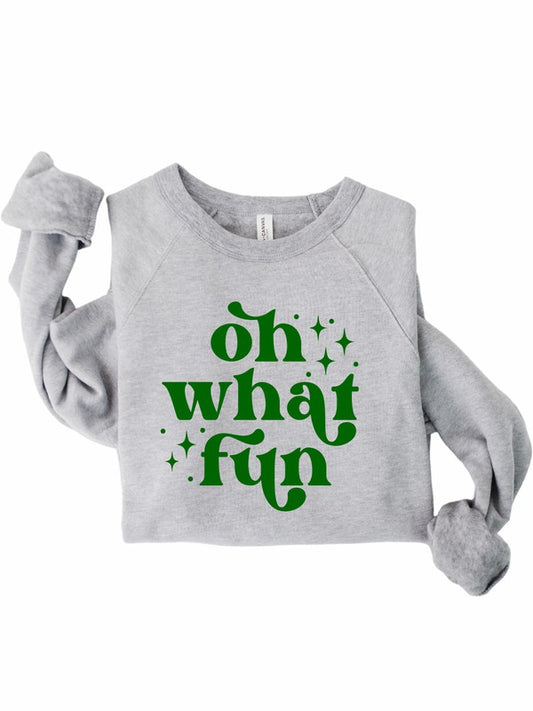 Oh What Fun | Sweatshirt