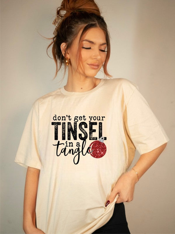 Don't Get Your Tinsel in a Tangle | Graphic Tee