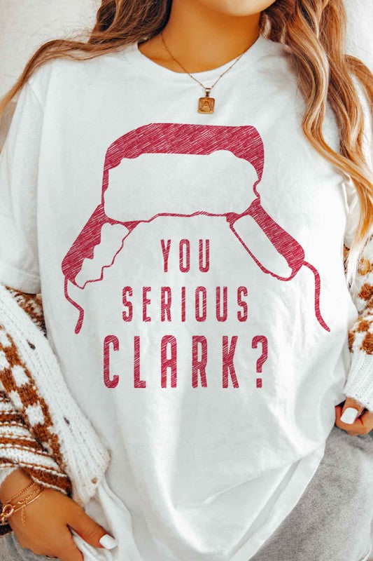You Serious Clark | Graphic Tee