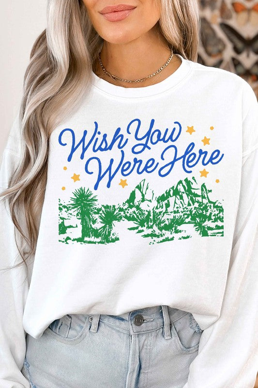 Wish You Were Here | Sweatshirt