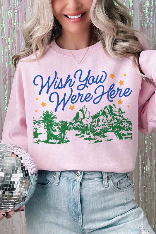 Wish You Were Here | Sweatshirt
